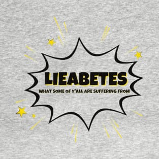 YELLOW LIEABETES T-Shirt